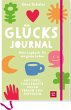 Glücks-Journal - Mein Logbuch für ein... - Bild 1