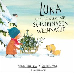 Luna und die allerbeste Schniefnasen-Weihnacht - Pryds Helle, Merete