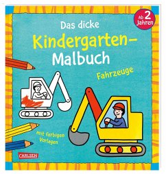 Ausmalbilder für Kita-Kinder: Das dicke Kindergarten-Malbuch: Fahrzeuge - Pöter, Andrea