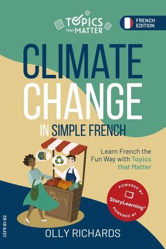 Climate Change in Simple French (Topics that Matter: French Edition) (eBook, ePUB) - Richards, Olly