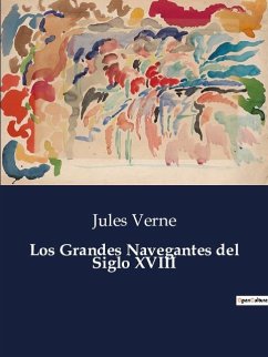 Los Grandes Navegantes del Siglo XVIII - Verne, Jules
