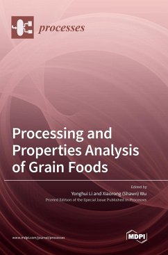 Processing and Properties Analysis of Grain Foods