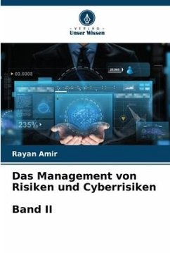 Das Management von Risiken und Cyberrisiken Band II - Amir, Rayan