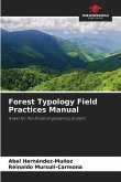 Forest Typology Field Practices Manual