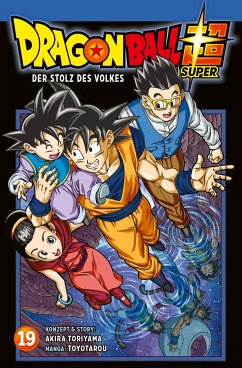 Der Stolz des Vaters / Dragon Ball Super Bd.19 - Toyotarou;Toriyama, Akira