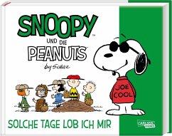 Solche Tage lob ich mir / Snoopy und die Peanuts Bd.3 - Schulz, Charles M.