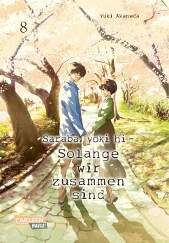 Saraba, yoki hi / Solange wir zusammen sind Bd.8 - Akaneda, Yuki