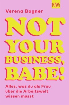 Not Your Business, Babe! - Bogner, Verena