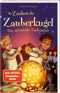Der ägyptische Zankzauber / Im Zeichen der Zauberkugel Bd.3 - Gemmel, Stefan