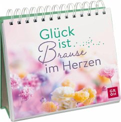 Glück ist Brause im Herzen - Groh Verlag