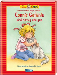 Conni-Bilderbuch-Sammelband: Meine Freundin Conni: Kummer und Wut, Angst und Mut - Connis Gefühle sind richtig und gut - Schneider, Liane