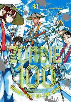 Zombie 100 - Bucket List of the Dead Bd.11 - Takata, Kotaro;Aso, Haro