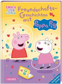 Peppa Wutz: Freundschafts-Geschichten mit Peppa Pig - Korda, Steffi