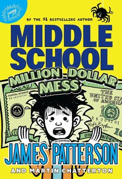 Middle School: Million Dollar Mess (eBook, ePUB) - Patterson, James
