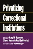 Privatizing Correctional Institutions (eBook, PDF) Privatizing Correctional Institutions (eBook, PDF)