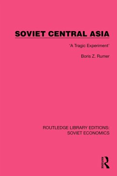 Soviet Central Asia (eBook, ePUB) - Rumer, Boris Z.