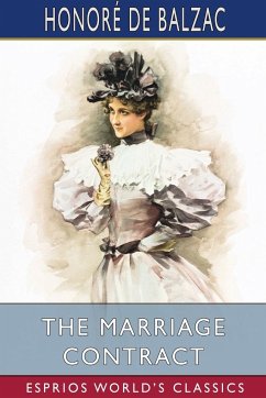 The Marriage Contract (Esprios Classics) - Balzac, Honoré de