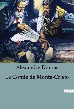 Le Comte de Monte-Cristo - Dumas, Alexandre