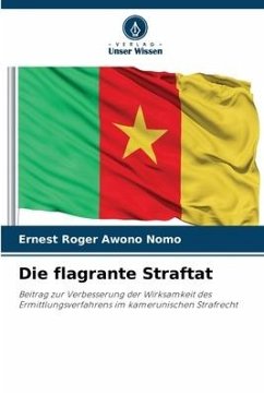 Die flagrante Straftat - Awono Nomo, Ernest Roger