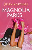 Magnolia Parks / Magnolia Parks Universum Bd.1