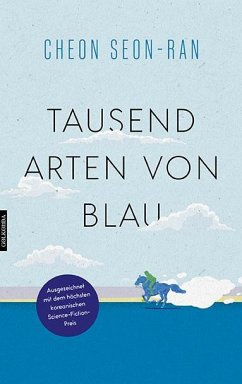 Tausend Arten von Blau - Seon-ran, Cheon