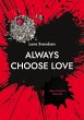Always choose love - Bild 1