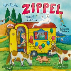 Zippel macht Zirkus / Zippel Bd.3 (2 Audio-CDs) - Rühle, Alex