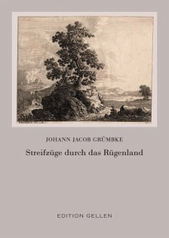 Streifzüge durch das Rügenland - Grümbke, Johann Jacob