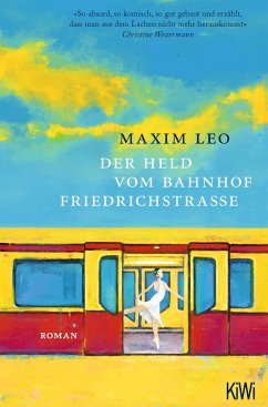 Der Held vom Bahnhof Friedrichstraße - Leo, Maxim