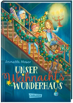 Unser Weihnachtswunderhaus - Moser, Annette