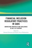 Financial Inclusion Regulatory Practices in SADC (eBook, ePUB)