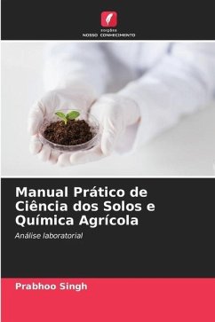 Manual Prático de Ciência dos Solos e Química Agrícola - Singh, Prabhoo