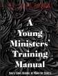 A Young Ministers' Training Manual - Bild 1