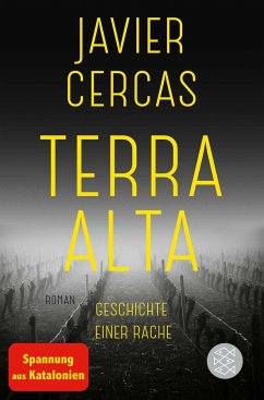 Geschichte einer Rache / Terra Alta Bd.1 - Cercas, Javier