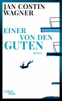 Einer von den Guten / Ben-Neven-Krimis Bd.3 - Wagner, Jan Costin