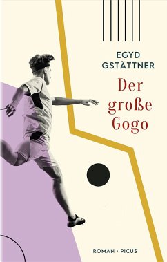 Der große Gogo - Gstättner, Egyd