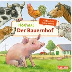 Der Bauernhof / Hör mal (Soundbuch) Bd.24