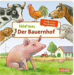 Der Bauernhof / Hör mal (Soundbuch) Bd.24 - Möller, Anne
