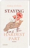 Staying Was The Hardest Part / Hardest Part Bd.1