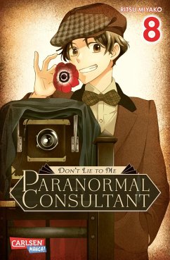 Don’t Lie to Me - Paranormal Consultant Bd.8 - Miyako, Ritsu