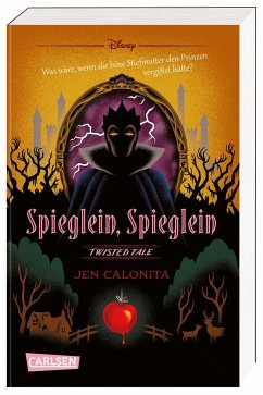 Spieglein, Spieglein / Disney - Twisted Tales Bd.1 - Calonita, Jen;Disney, Walt
