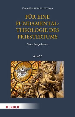 Für eine Fundamentaltheologie des Priestertums, Bd. 2 - Ouellet, Marc