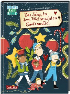 Das Jahr, in dem Weihnachten (fast) ausfiel - Alves, Katja