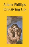 On Giving Up (eBook, ePUB)