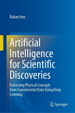 Artificial Intelligence for Scientific Discoveries (eBook, PDF) - Iten, Raban