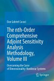 The nth-Order Comprehensive Adjoint Sensitivity Analysis Methodology, Volume III (eBook, PDF)