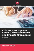 Cobrança do Imposto sobre o Rendimento e o seu Impacto Orçamental