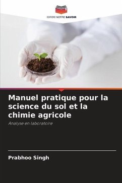 Manuel pratique pour la science du sol et la chimie agricole - Singh, Prabhoo