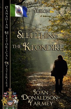 Sleuthing the Klondike - Donaldson-Yarmey, Joan