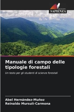 Manuale di campo delle tipologie forestali - Hernández-Muñoz, Abel;Mursulí-Carmona, Reinaldo